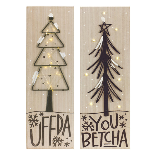 Led You Betcha And Uffda Sign (Set Of 2) 8"L x 24"H Mdf